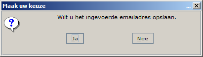 Formulier_Uitvoerkeuze_E-mail_Vraag_Wilt_u_het_ingevoerde_emailadres_opslaan